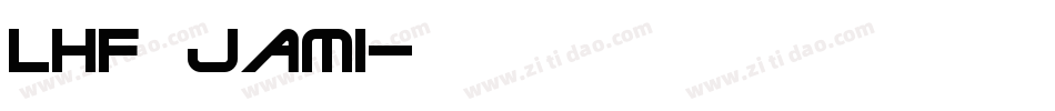 LHF Jami字体转换